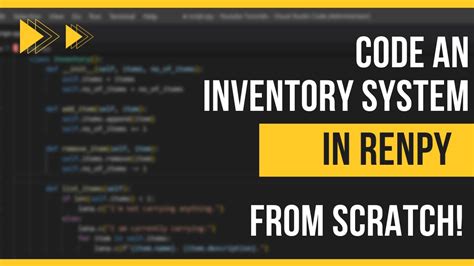 Code an inventory system in Ren'py from scratch .